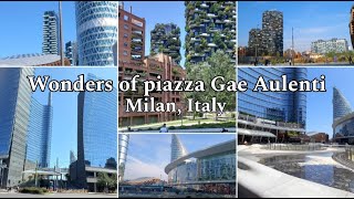 Walking Tour piazza Gae Aulenti, tourist attraction - Milan, Italy