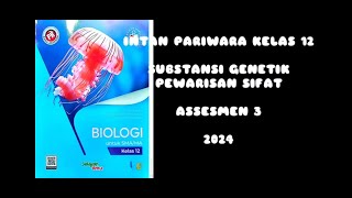 INTAN PARIWARA SUBSTANSI GENETIK (BAB 2) ASESMEN 3