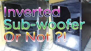 Inverted Subwoofer Or Not ? Side by Side Comparison Test.