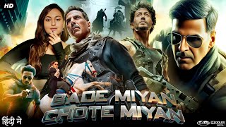 Bade Miyan Chote Miyan Full Movie Hindi | Akshay Kumar | Tiger Shroff |