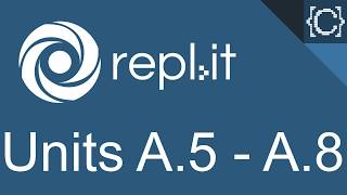 Units A.5 - A.8 | Dictionaries | CodingBytes Python REPL.it speedrun