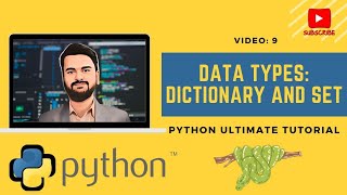 Data Types in Python: Dictionary and Set | Video 9 | Python for data analysis | Full Tutorial