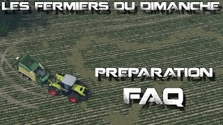 LES FERMIERS DU DIMANCHE - Préparation FAQ