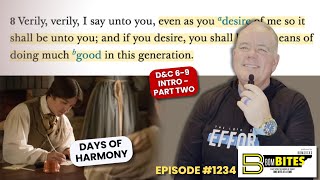 BOM-BITES Episode #1234 - D\u0026C 6-9 intro - part twoDays of Harmony