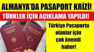 Almanya'da yaşayan ve Türkiye pasaportu olan vatandaşlarımız için açıklama! Son dakika Türkçe haber