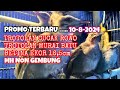 PROMO TERBARU CUCAK ROWO DAN MURAI BATU TERNAKAN DAN MH NON GEMBUNG 10-8-2024