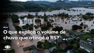 Entenda a situação das chuvas no Rio Grande do Sul | Live