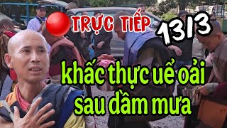 🔴TRỰC TIẾP sư Minh Tuệ khấc thực mới nhất 13/3