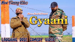 Gyaani | New Funny Video| #youtubeshorts #shorts #shortvideo #funny #comedy #fun #comedyshorts #army