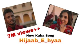 Kaka| New song | Watsapp status  "HIJAAB-E-HYAA"