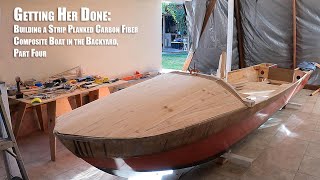 Getting Her Done: Building a cold molded Carbon Fiber Composite Boat in the Backyard, Part 4