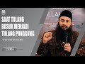 SAAT TULANG RUSUK MENJADI TULANG PUNGGUNG | USTADZ SYAFIQ RIZA BASALAMAH