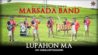 MARSADA BAND - LUPAHON MA (Official Music Video) || Lagu Batak Terbaru 2023