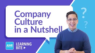 Company Culture in a Nutshell | AIHR Learning Bite