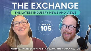 Rethinking Research: AI, Ethics, and the Human Factor │ The Exchange: Episode 105