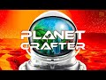 Planet crafter - Gameplay Walkthrough Part 1 | No Commentary