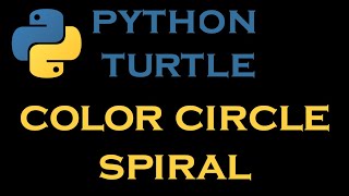 Python Turtle Tutorials 5 # Color Circle Spiral