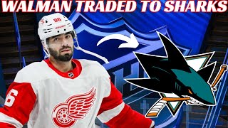 NHL Trade - Red Wings Trade Jake Walman to Sharks