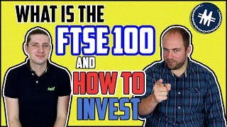 What is The FTSE 100 and How To Invest?