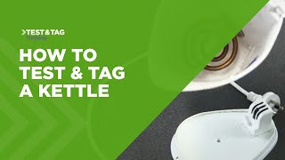 How to Test and Tag a Kettle