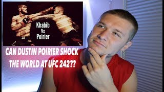 KHABIB VS POIRIER.. WHO'S COMING AWAY WITH THE UNDISPUTED STRAP?!?! (UFC 242 Predictions)