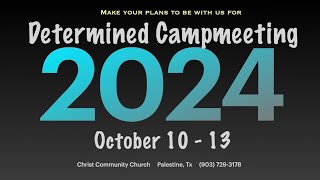 Determined Camp Meeting 2024 - Pastors Clint and Lynsi Bass