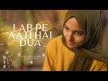 Lab Pe Aati Hai Dua | Ayisha Abdul Basith Ft Tasnim Basith NEW #viralvideo #vlog