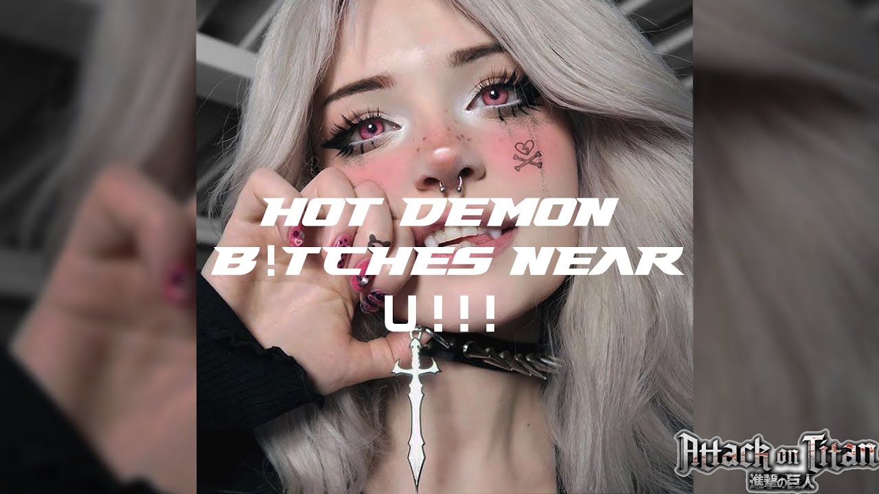 Corpse - HOT DEMON B!TCHES NEAR U ! ! ! Ft. Levi [AMV] - YouTube