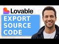 How To Export Source Code Files From Lovable.dev [Lovable AI Quick Guide[