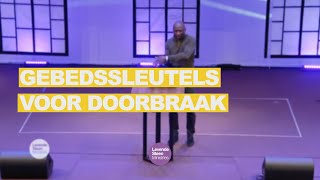 Gebedssleutels voor doorbraak - woensdag 21 april (preek only)