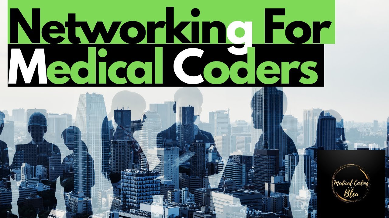 Networking Tips For New Medical Coding Students Youtube