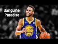 Stephen Curry Mix ~ "Sanguine Paradise" - Lil Uzi Vert