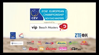 2012 CEV Beach Volleyball European Championship - Novi Sad (Serbia) Masters Highlights