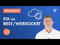 #90secondFIX - FIX vs REST/WEBSOCKET