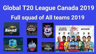 Global T20 canada League 2019 full squads of all teams | full squad global canada league