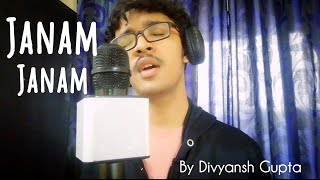 JANAM JANAM | BY DIVYANSH GUPTA | DILWALE | ARIJIT SINGH
