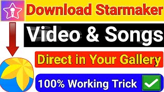 Starmaker Se song kaise download kare | How to download Starmaker songs |