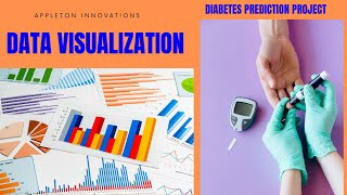Data Visualization, Predicting Diabetes using Machine Learning, Python, Project