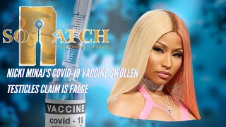 Nicki Minaj's Covid 19 vaccine swollen testicles claim is false