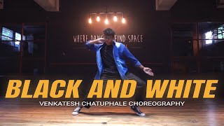 BLACK & WHITE - Diljit Dosanjh | Moonchild Era || Venkatesh Chatuphale Dance Choreography