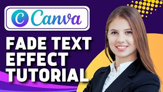 How to Fade Text in Canva (Canva Tutorial)