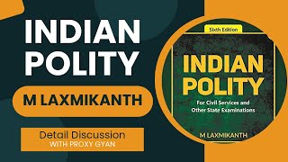 Complete Indian Polity | M. Laxmikanth | Complete Course | Part-4 UPSC CSE/IAS 2023/24 | Proxy Gyan