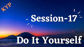 kyp session 17 do it yourself | kyp do it yourself session 17 | session 17 do it yourself |