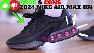Pros & Cons: 2024 Nike Air Max DN Review!