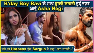 Asha Negi Shares Dancing Video Of Birthday Boy Ravi Dubey | Sargun's EPIC Comment On Ravi's Photo