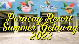 PORACAY RESORT SUMMER GETAWAY 2023 | Thinking Pinas