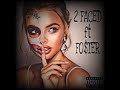 SilentNoise - 2 FACED ft Fo$ter (Official Audio)