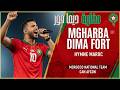 Mgharba Dima Fort | Morocco World cup 2026 Anthem 🇲🇦 dima maghreb |Eddine Nouri [Official Video]