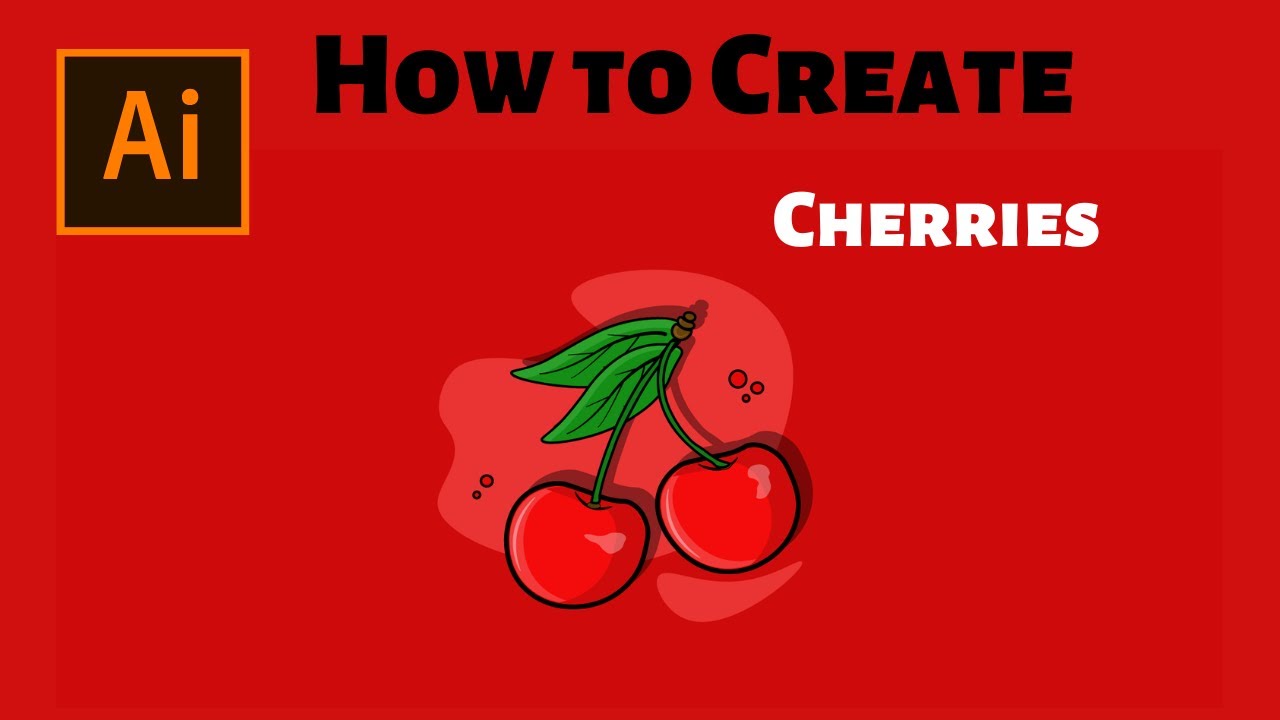 How To Create A Cherry Adobe Illustrator Youtube
