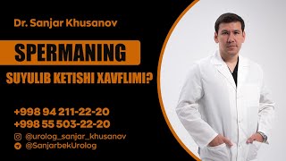 💦Spermaning suyulib ketishi xavflimi?